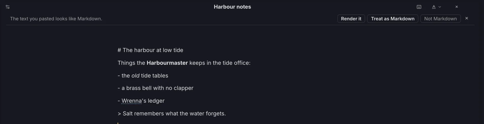 A bar above the text saying the pasted text looks like Markdown, with Render it, Treat as Markdown and Not Markdown